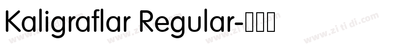 Kaligraflar Regular字体转换